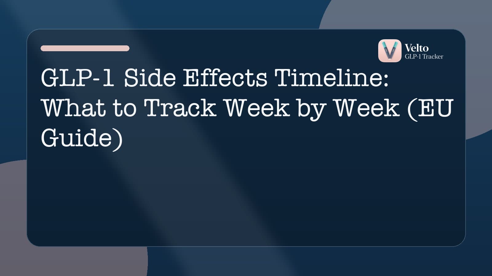 GLP-1 Side Effects Timeline: What to Track Week by Week (EU Guide)