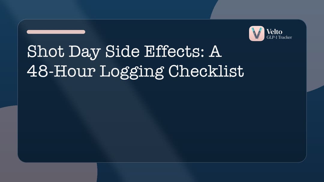 Practical, clinician-conversation-ready guidance on shot day side effects with a structured GLP-1 tracking framework.